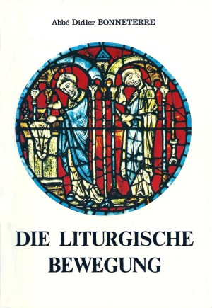 Buch Cover - Die liturgische Bewegung<br>von Abb Didier Bonneterre