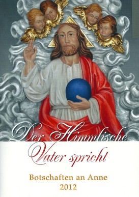 Buchcover - Der himmlische Vater spricht: Botschaften an Anne 2012