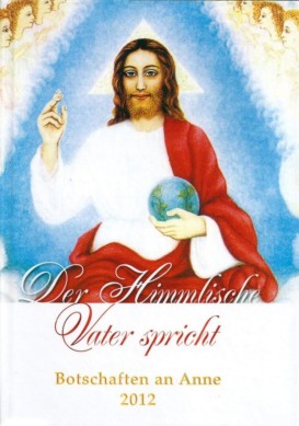 Buchcover - Der himmlische Vater spricht: Botschaften an Anne 2012