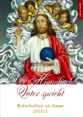 Buchcover - Der himmlische Vater spricht: Botschaften an Anne 2014/2