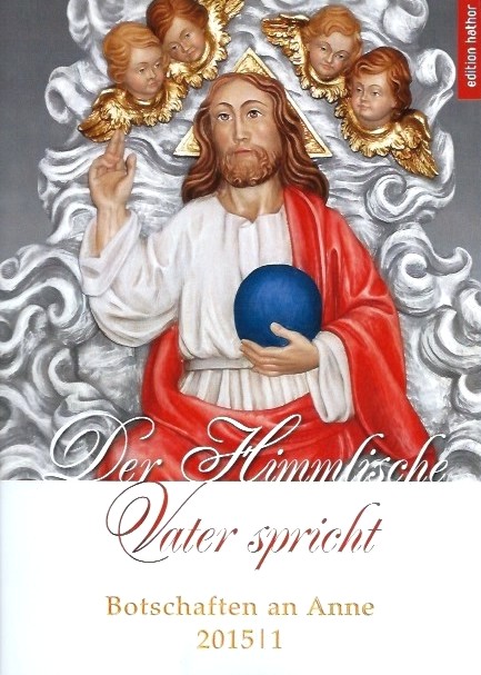 Buchcover - Der himmlische Vater spricht: Botschaften an Anne 2015/1